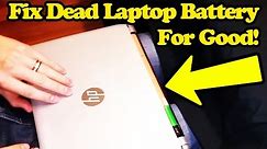 How To Fix A Dead Laptop Battery For Free - Hack