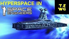 How to Go Hyperspace Speeds in Space Engineers