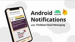 Android Notifications with Firebase Cloud Messaging