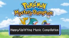 Pokemon Mystery Dungeon | 4 Hours of Uplifting and Happy Music