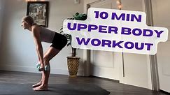 10 Minute Upper Body Workout
