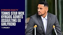 Nick Kyrgios Pleads Guilty To Assualt