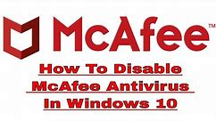 How To Disable McAfee Antivirus In Windows 10