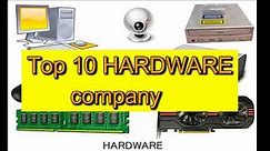 Top 10 Hardware companies