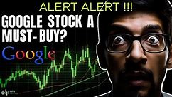 Google Stock Experts Calling GOOG Stock A Must Buy? Alphabet Stock Analysis