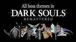 Dark Souls All Boss Theme Songs OST (+DLC)