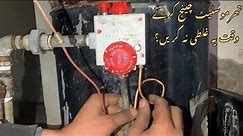 How to replace geyser thermostat || gas geyser thermostat ko kese change kare urdu & Hindi