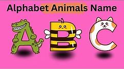 A-Z Alphabet Animals – Learn the Alphabets | Animal Names | Animal letter shape
