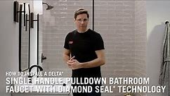 How to Install a Delta® Single Handle Pulldown Bathroom Faucet with Diamond Seal® Technology