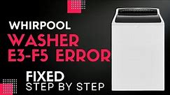 How to Fix Whirlpool Cabrio E3 F5 Doorlock Error | Step-by-Step Troubleshooting Guide