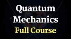 Quantum Physics Full Course | Quantum Mechanics Course
