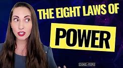 The 8 Laws of Power: How to Be Powerful