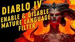 How To Turn On & Off Mature Language Filter For Diablo IV