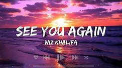 See You Again (Lyrics) - Wiz Khalifa ft. Charlie Puth | Adele, Eminem, Chris Brown, Charlie Puth
