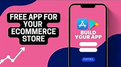How to create your own e-commerce app FOR FREE | Ecommerce app for IOS And Android