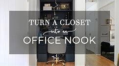 How To Turn A Closet Into An Office Nook