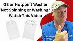 How To Fix a GE/Hotpoint Washing Machine: Won't Spin or Wash Repair Guide