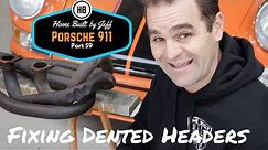 How to repair dented headers - Porsche 911 Classic Car Build Part 59