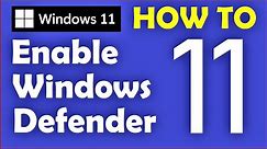 How to Turn ON Windows Defender in Windows 11