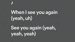 See You Again - Wiz Khalifa (feat. Charlie Puth) #lyrics #dylanlyricsss #spotify #seeyouagain #charlieputh #wizkhalifa #songlyrics #fyp