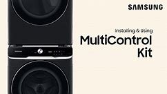 Installing the MultiControl kit to your Samsung washer and dryer