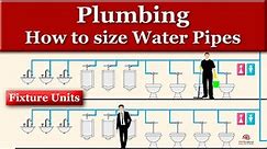 How to size Plumbing Water pipes using Fixture Units