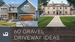 60 Gravel Driveway Ideas