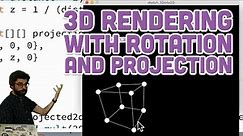 Coding Challenge #112: 3D Rendering with Rotation and Projection