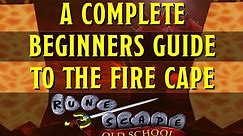 A Beginners Guide to the Fire Cape in Old School Runescape (Fight Caves)