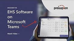 EHS Safety Management Software on Microsoft Teams - Pro-Sapien
