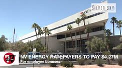 NV Energy customers to pay $4.27M for employee bonuses