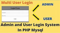 User And Admin Login System In PHP MySQL Step By Step | PHP Tutorial For Beginners (2023)