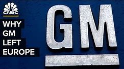 Why General Motors Left Europe