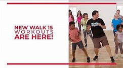 New Walk 15 Workouts Are Here!