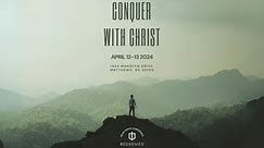 Day 1 - Conquer with Christ - Redeemed 2024