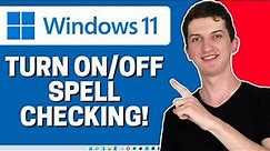 How To Turn On or Turn Off Spell checking In Windows 11 - How To Turn Off Autocorrect In Windows 11