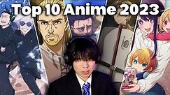 Ranking the Top 10 Best Anime of 2023