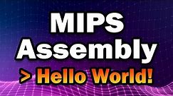 You Can Learn MIPS Assembly in 15 Minutes | Getting Started Programming Assembly in 2021