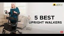 How to Choose the Best Upright Walker for You