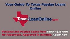TexasLoanOnline.com - Your Guide To Texas Payday Loans Online