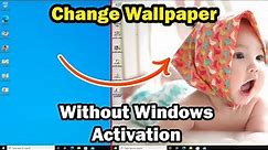 How to Change Windows 10 Wallpaper Without Activation - 2024