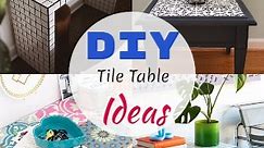 11 DIY Tile Table Ideas For Home Decor