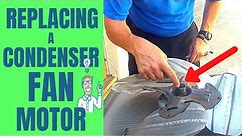 How I Replace an Air Conditioner Condenser Fan Motor