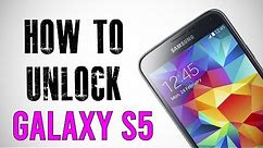 How To Unlock Samsung Galaxy S5 Any Carrier or Country (Re-Upload)