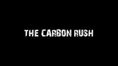 THE CARBON RUSH