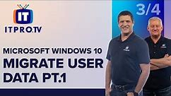 Microsoft Windows 10 (MD-100) Migrate User Data Pt.1 | First 3 For Free