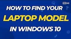 How to Find your Laptop Model Number In Windows 10/11 | Check Laptop Hardware