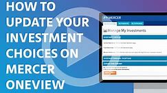 Mercer OneView: How to update your investment choices