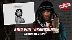King Von "Grandson" Album | *NEW* Music Review