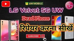 LG Velvet 5G Dead Phone Repair || LG Dead Phone solution | LG Velvet 5G Dead Problem Solution